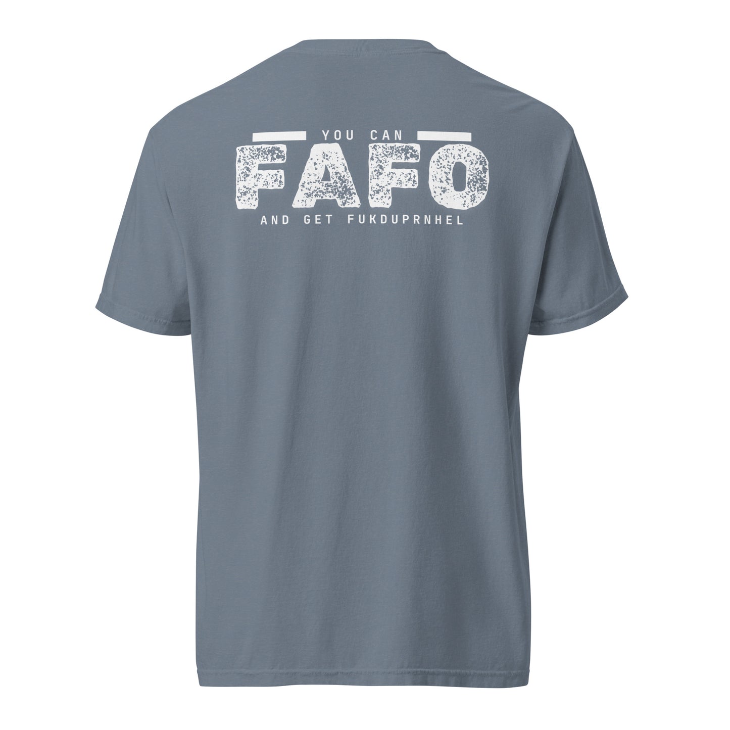 You can FAFO Tshirt