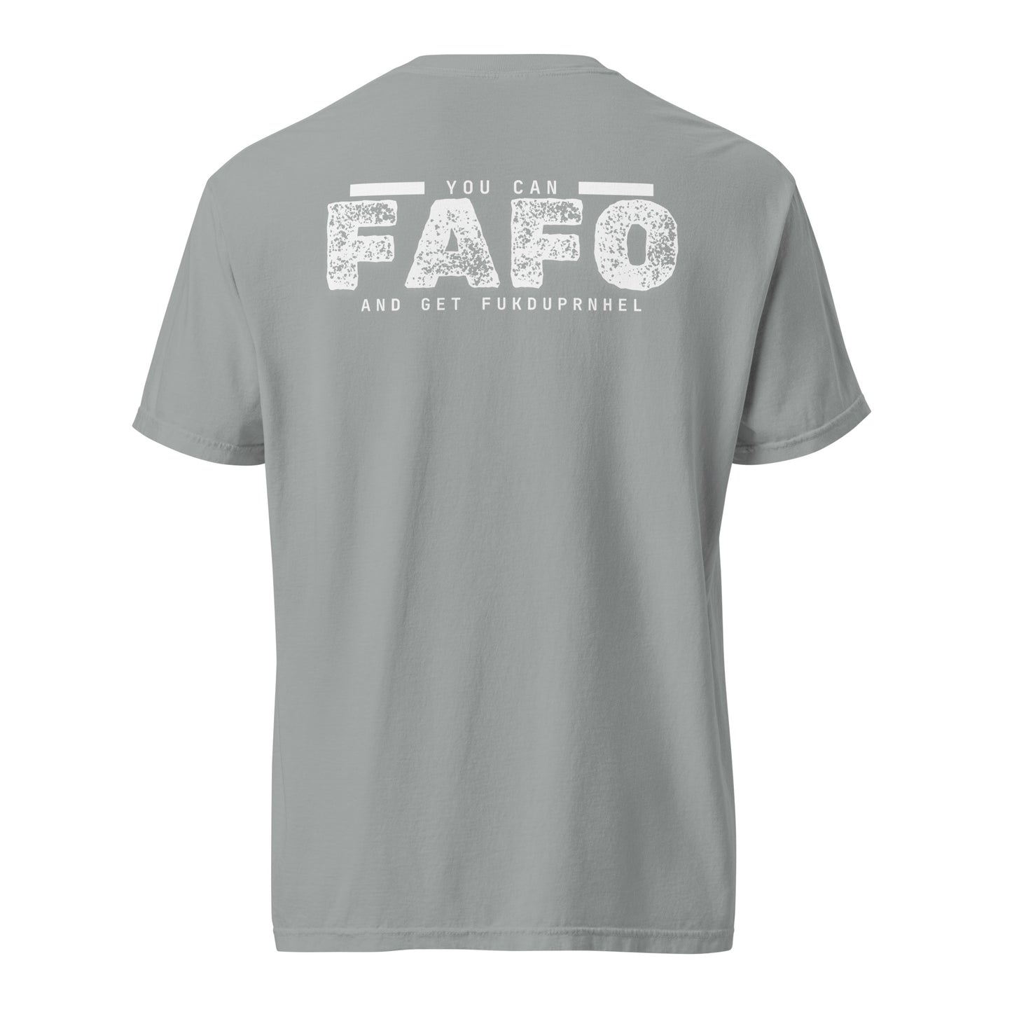 You can FAFO Tshirt